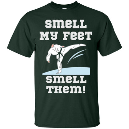 Karate Lovers T-shirt Smell My Feet Smell Them Forest Green