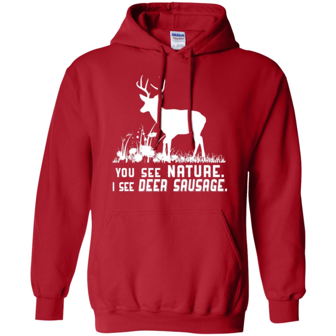 Funny Hunting T-shirt You See Nature I See Deer Sausage Red