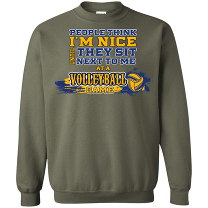 People Think I'm Nice Until They Sit Next To Me At A Volleyball Game Shirt For Mens Or Womens Military Green