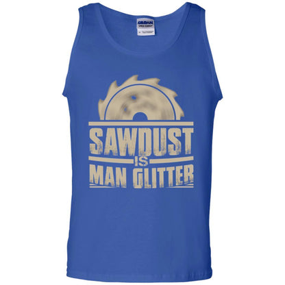 Woodworking T-shirt Saw Dust Is Man Glitter Royal