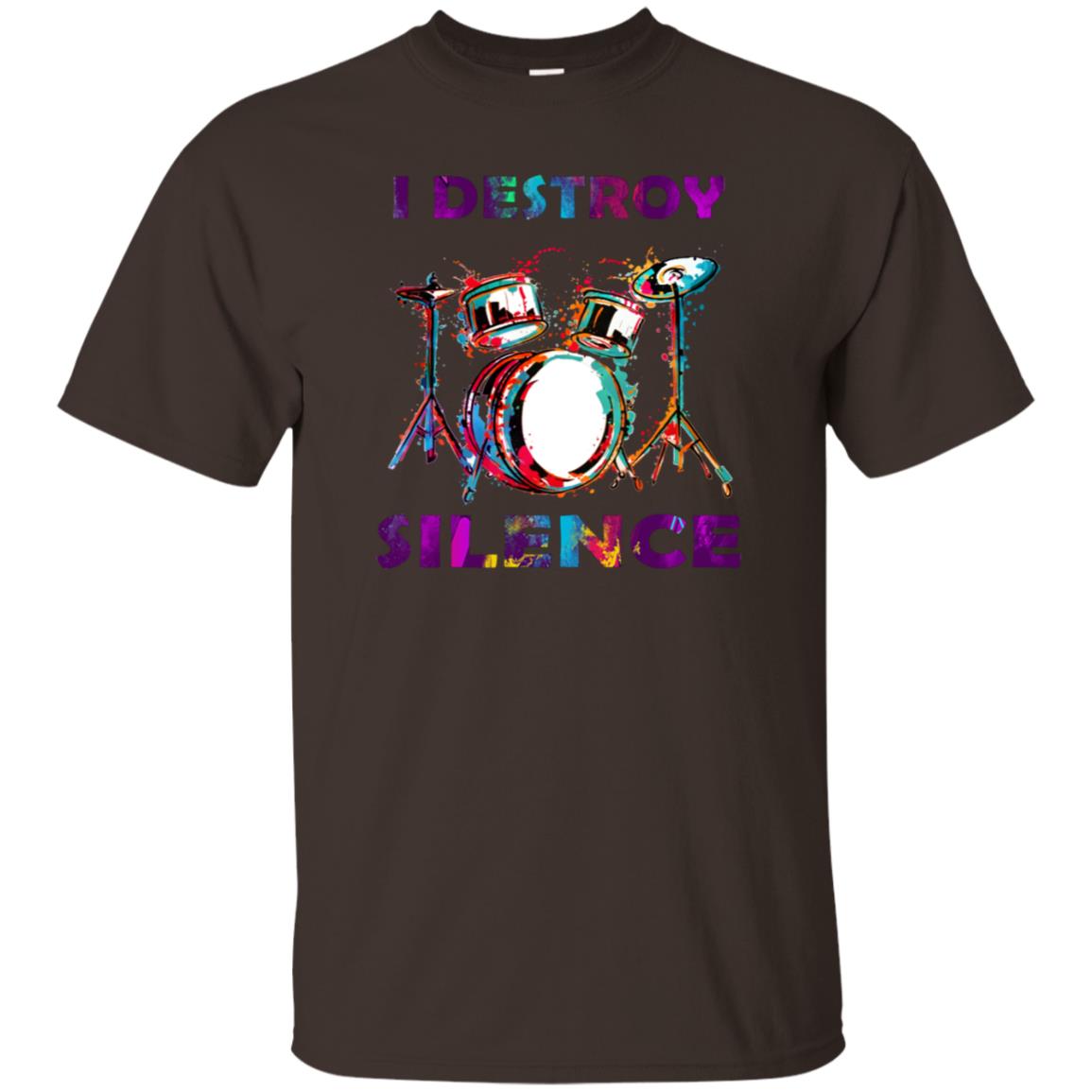 I Destroy Silence Drummer Shirt For Mens Womens Dark Chocolate