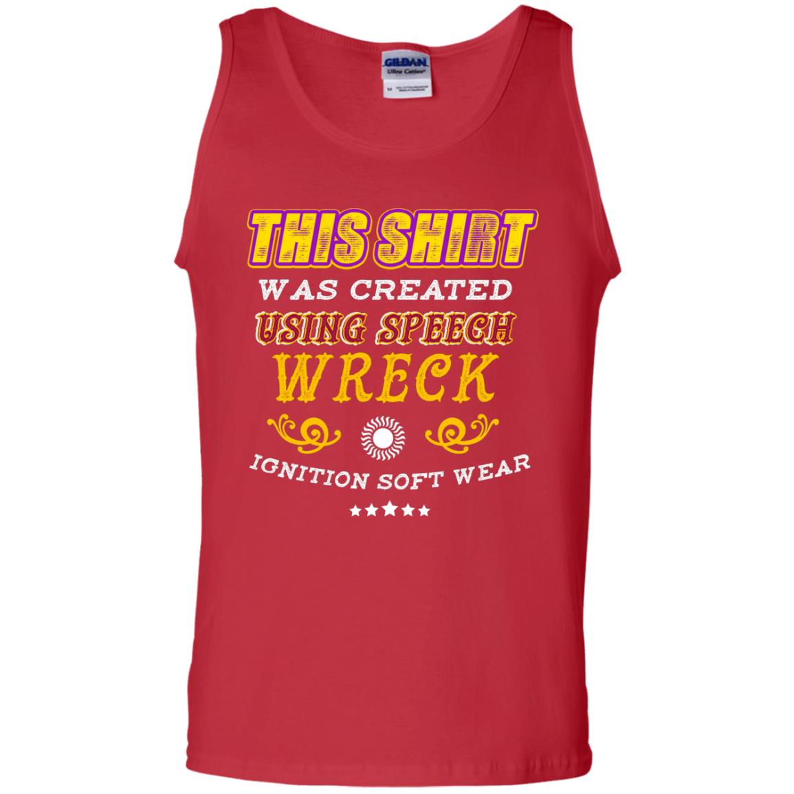 This Shirt Was Created Using Speech Wreck Ignition Software Shirt Red