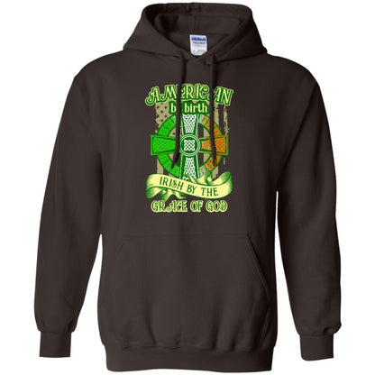 American By Birth Irish By The Grace Of God Shirt Saint Patrick_s Day Dark Chocolate