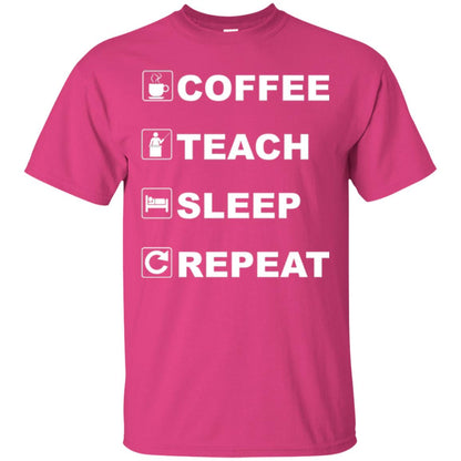 Coffee Teach Sleep Repeat Funny Teacher Gift T-shirt Heliconia
