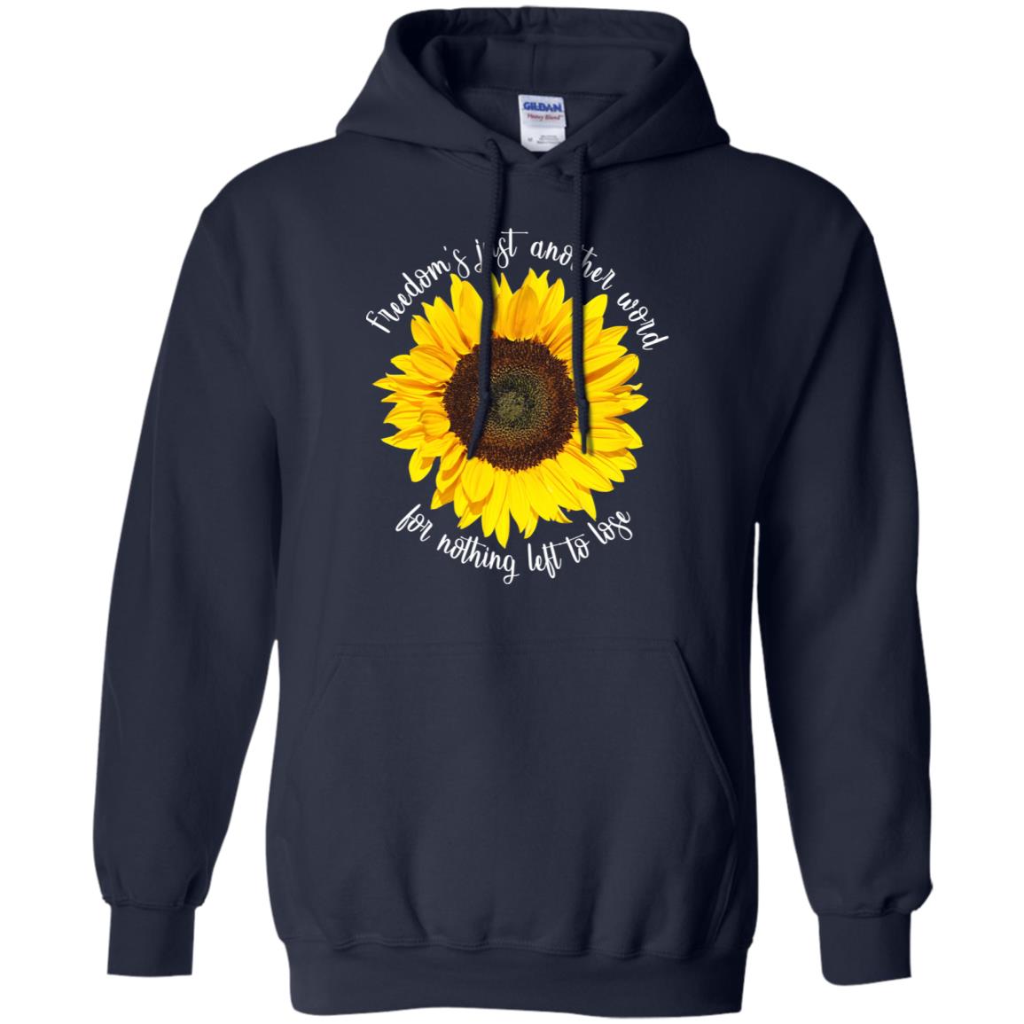 Freedom's Just Another Word For Nothing Left To Lose Shirt Navy