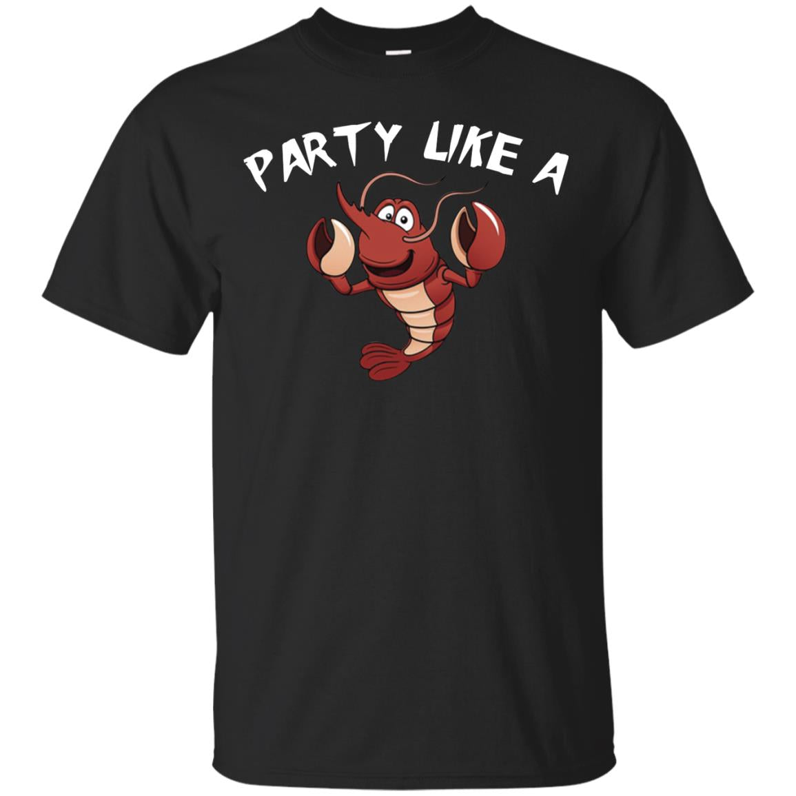 Party Like A Lobster Shirt For Seafood Lovers Black