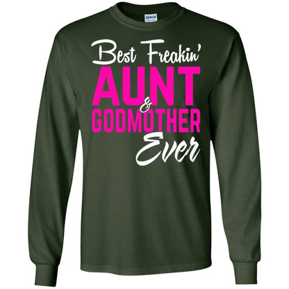 Best Freakin Aunt And Godmother Ever Family T-shirt Forest Green