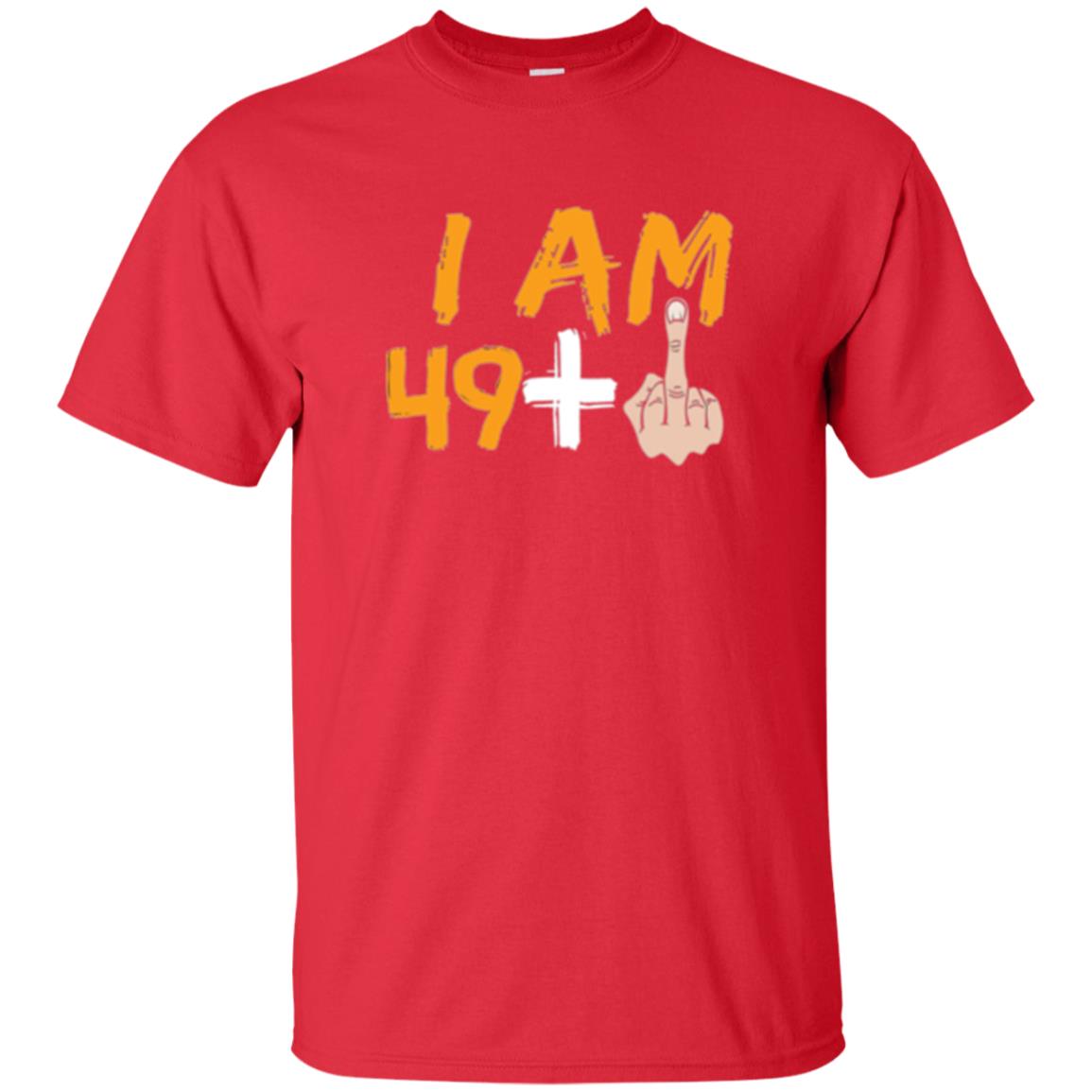 50th Birthday T Shirt I Am 49 Plus Red