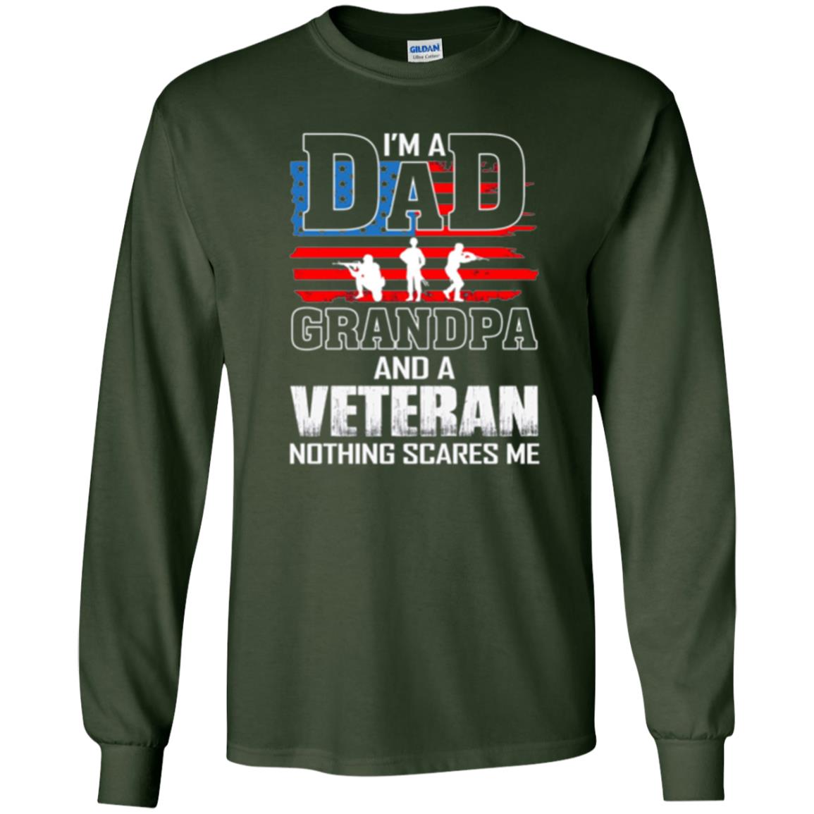 Veteran T-shirt I Am A Dad Grandpa And A Veteran Forest Green