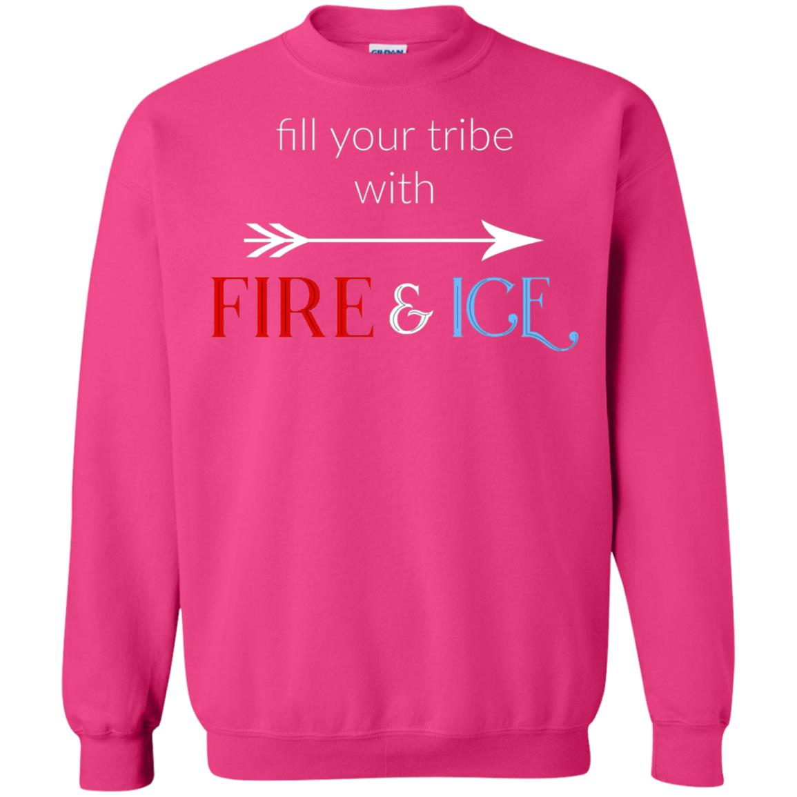 Fill Your Tribe With Fire Ice Tribe Shirt Heliconia
