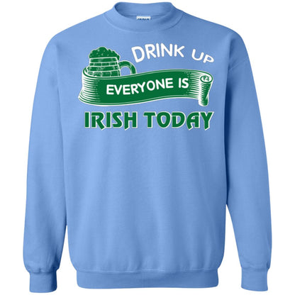 St. Patrick's Day T-shirt Drink Up Everyone Is Irish Today Carolina Blue