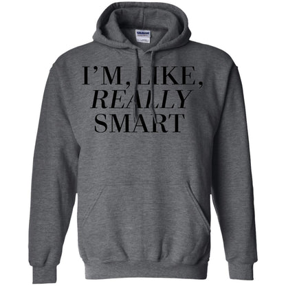 I_m Like Really Smart T-shirt Dark Heather