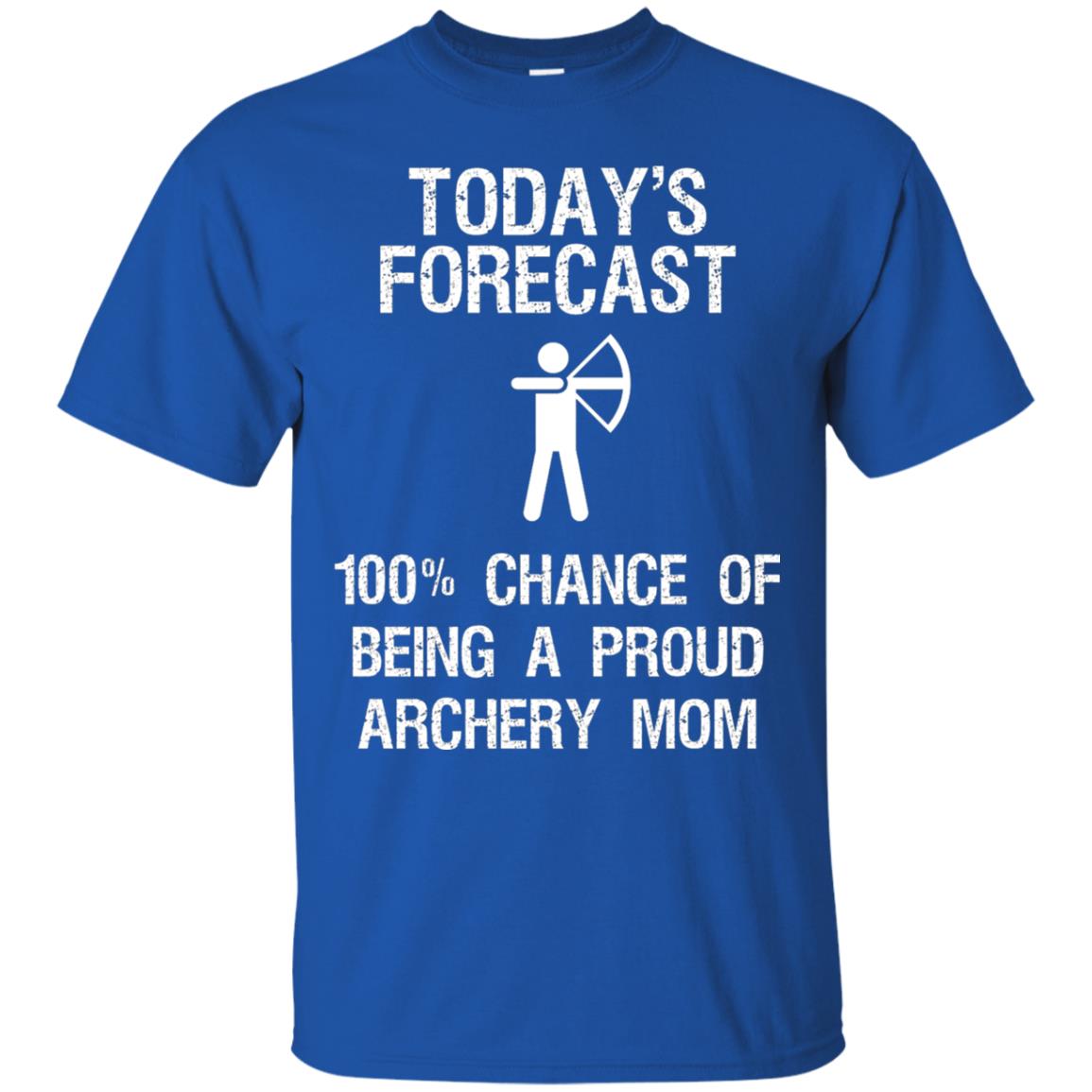 Archery Mom Shirt Forecast Chance Of Being A Proud Archery Mom Royal