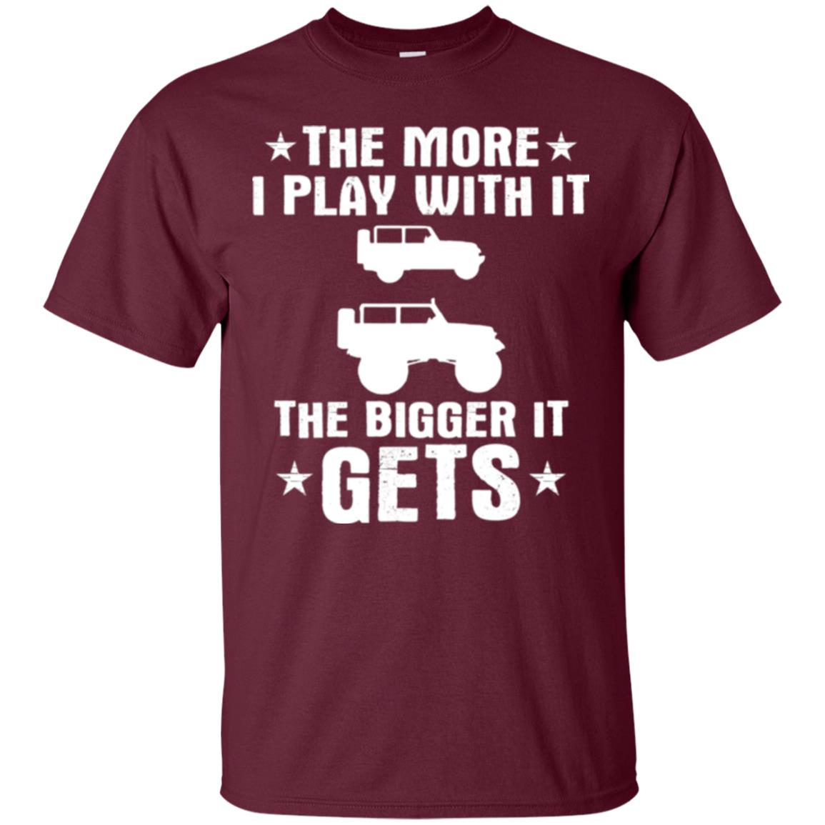 Jeep Lovers T-shirt The More I Play With It The Bigger It Get Maroon