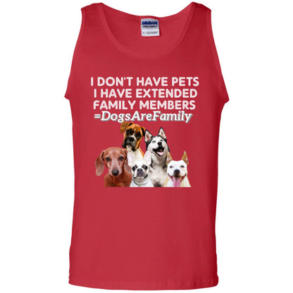 I Don't Have Pets I Have Extended Family Members Shirt Red