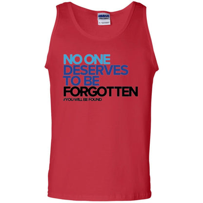 Inspirational T-shirt No One Deserves To Be Forgotten Red