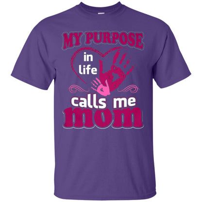 My Purpose In Life Calls Me Mom Mommy T-shirt Purple