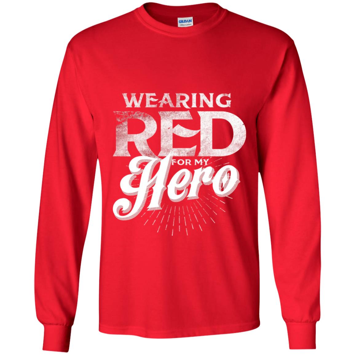 Wearing Red For My Hero Proud Us Army Shirt Red