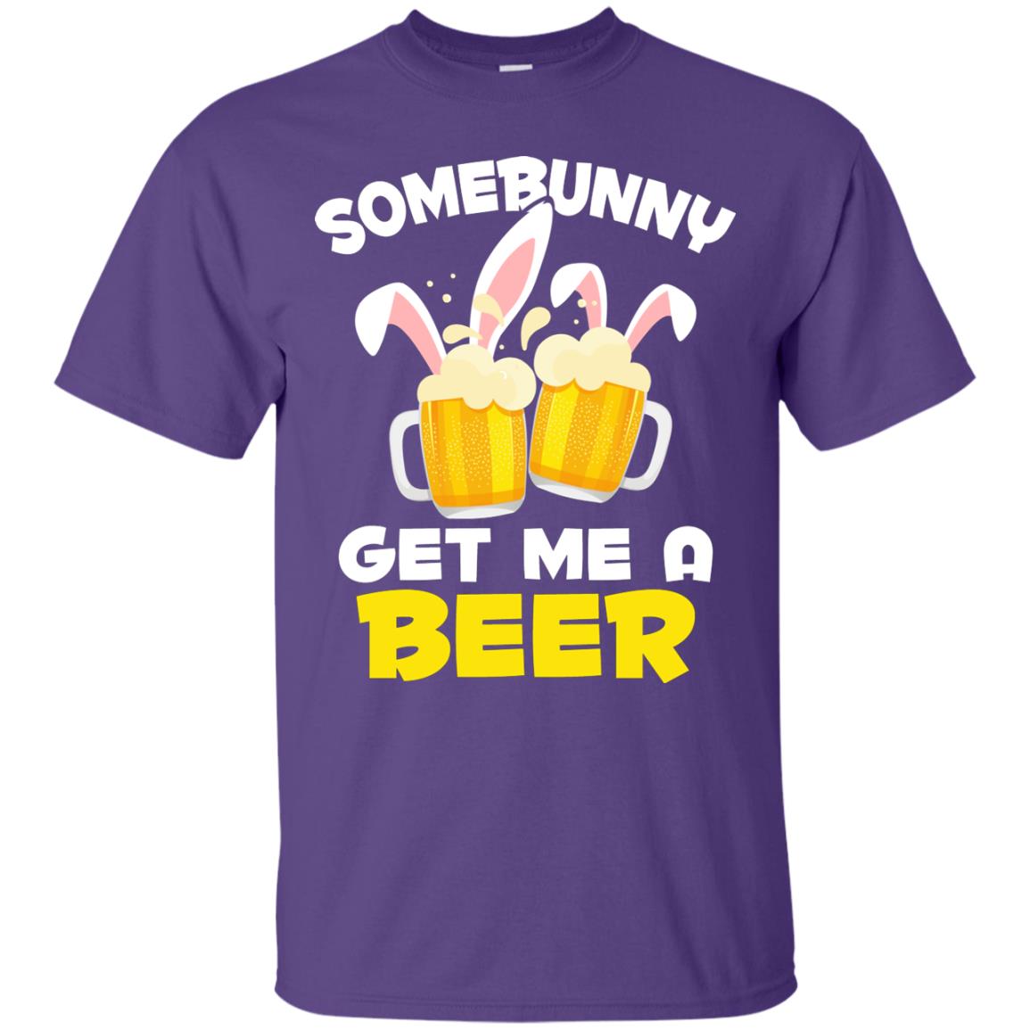 Somebunny Get Me A Beer Easter T-shirt Beer Lover Purple