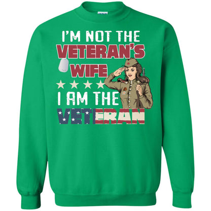 I'm Not The Veteran's Wife I Am The Veteran Shirt For Woman Veteran Irish Green