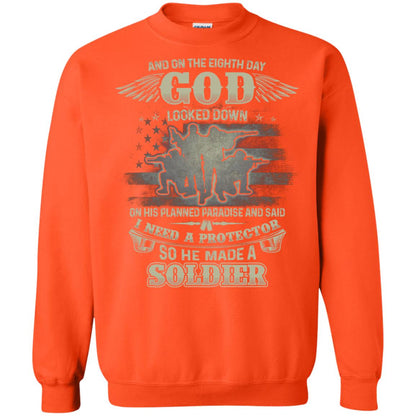 And On The Eighth Day God Looked Down On His Planned Paradise And Said I Need A Protector So He Made A Soldier Orange