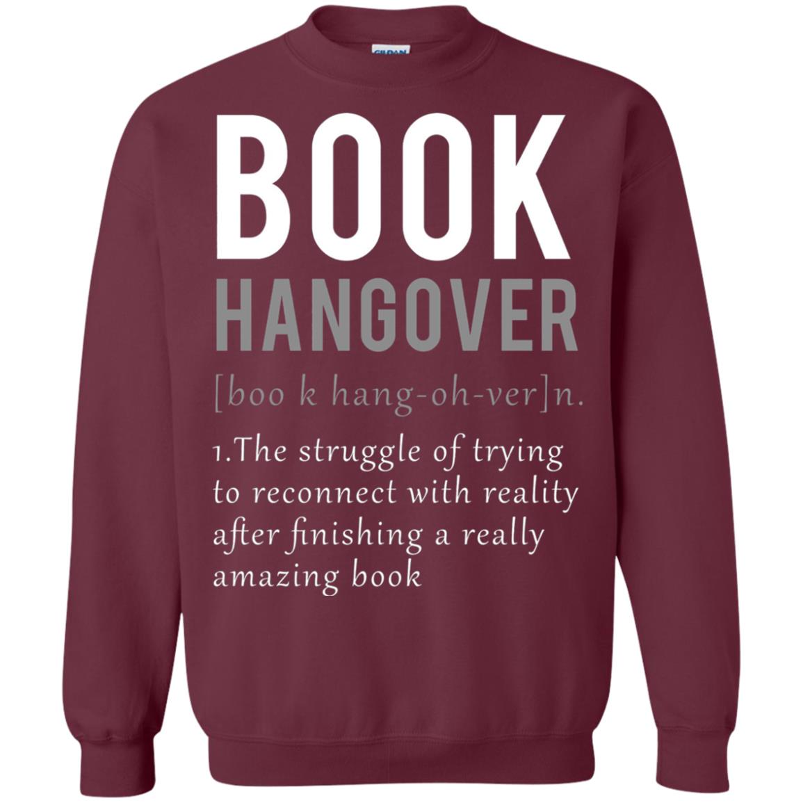 Book Hangover Definition Book Worm Reading Lover T-shirt Maroon
