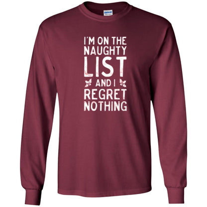 Christmas T-shirt I_m On The Naughty And I Regret Nothing Maroon