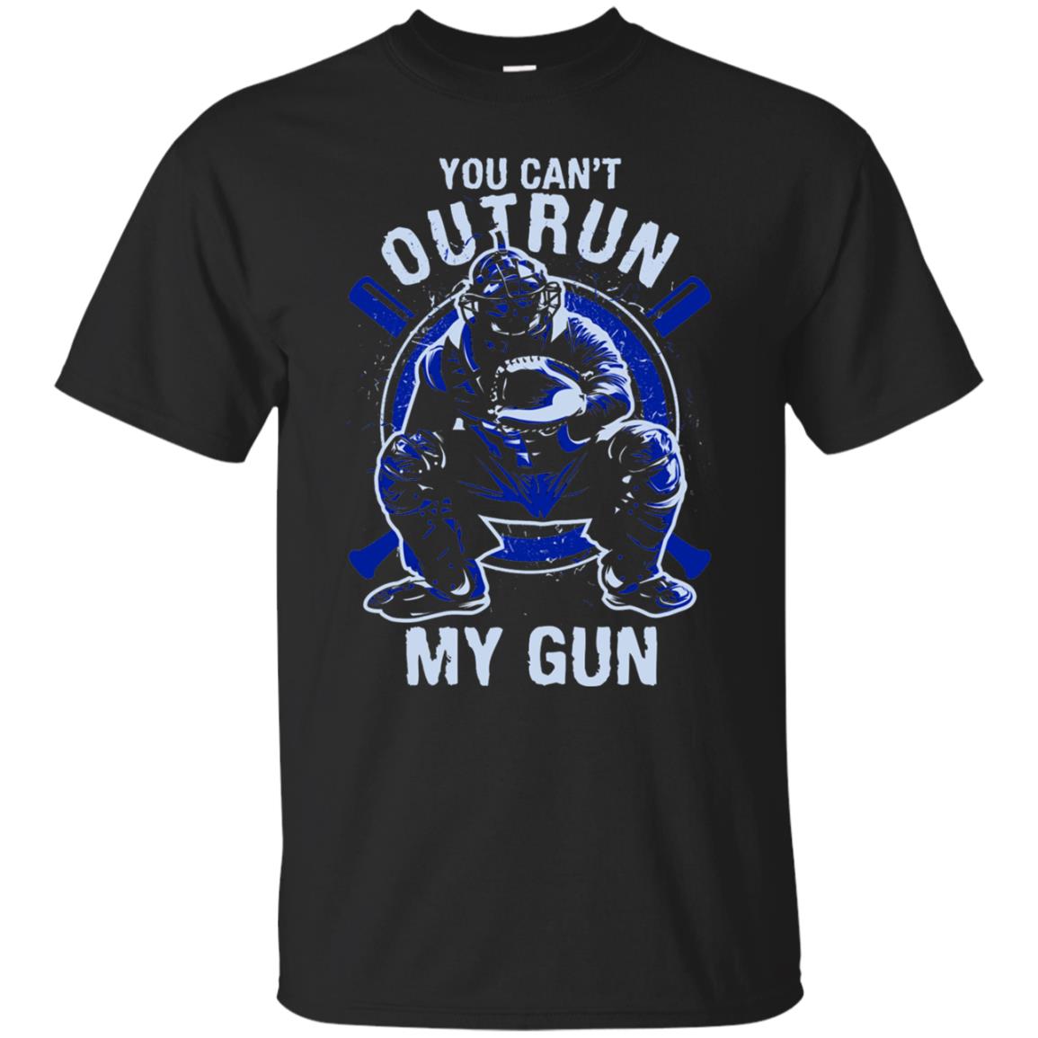 You Cant Outrun My Gun Baseball Catcher Shirt Black