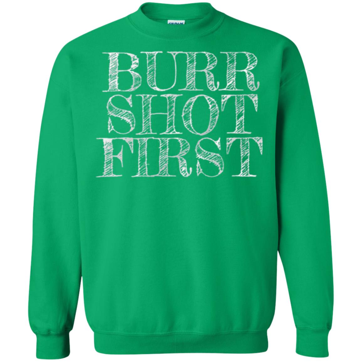 Alexander Hamilton Fan T-shirts Burr Shot First Irish Green