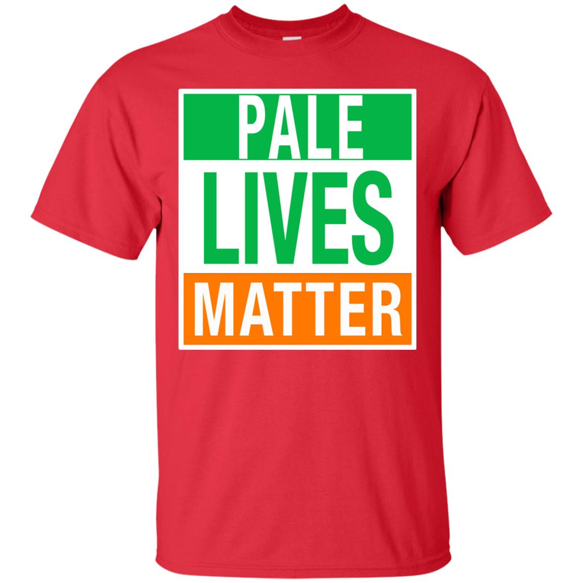 Saint Patrick_s Day T-shirt Pale Lives Matter Red