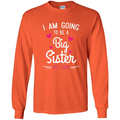 Family T-shirt I Am Going To Be A Big Sister Estimated 2018 Orange