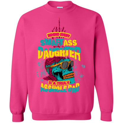 Behind Every Smart Daughter Is A Truly Dad Family Shirt Heliconia