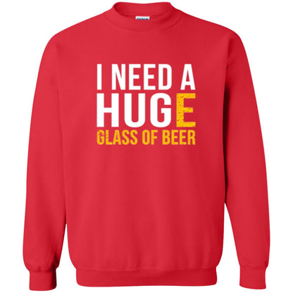 Drinking T-shirt I Need A Huge Glass Of Beer Red
