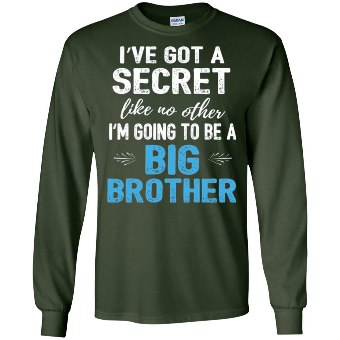Brother Announcement T-shirt I_ve Got A Secret Like No Other Forest Green