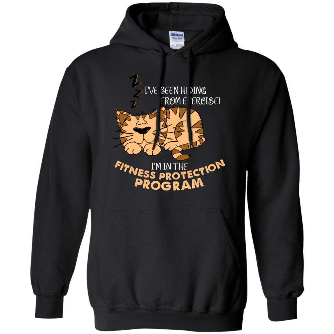 I've Been Hiding From Exercise! I'm In The Fitness Protection Program Shirt Black