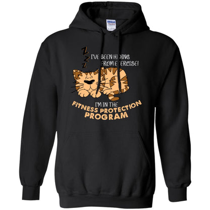 I've Been Hiding From Exercise! I'm In The Fitness Protection Program Shirt Black