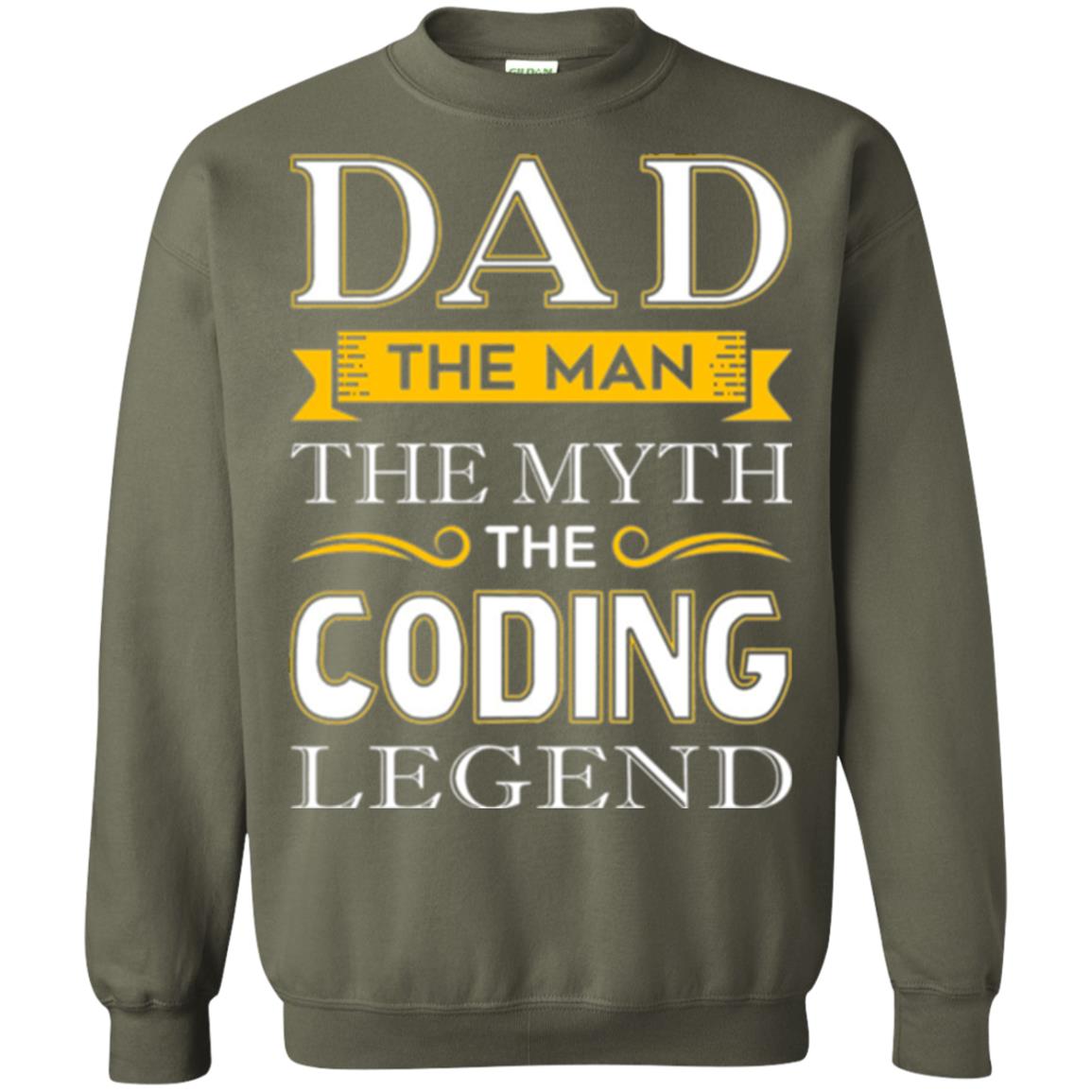 Daddy T-shirt The Man The Myth Colding Legend Military Green