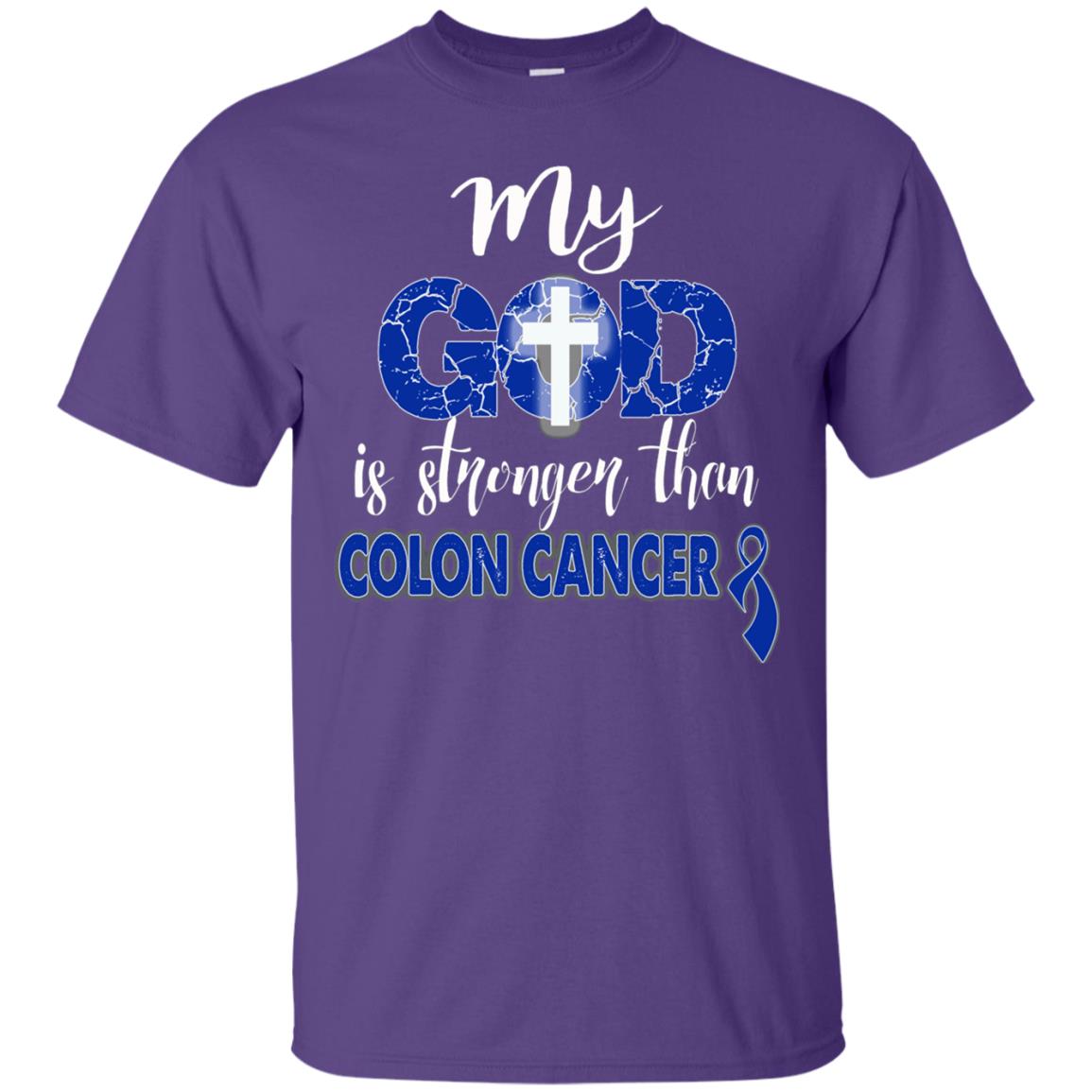 My God Is Stronger Than Colon Cancer T-shirt Purple