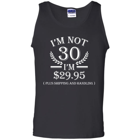 Brithday T-shirt I'm Not 30 I'm $29.95 Black