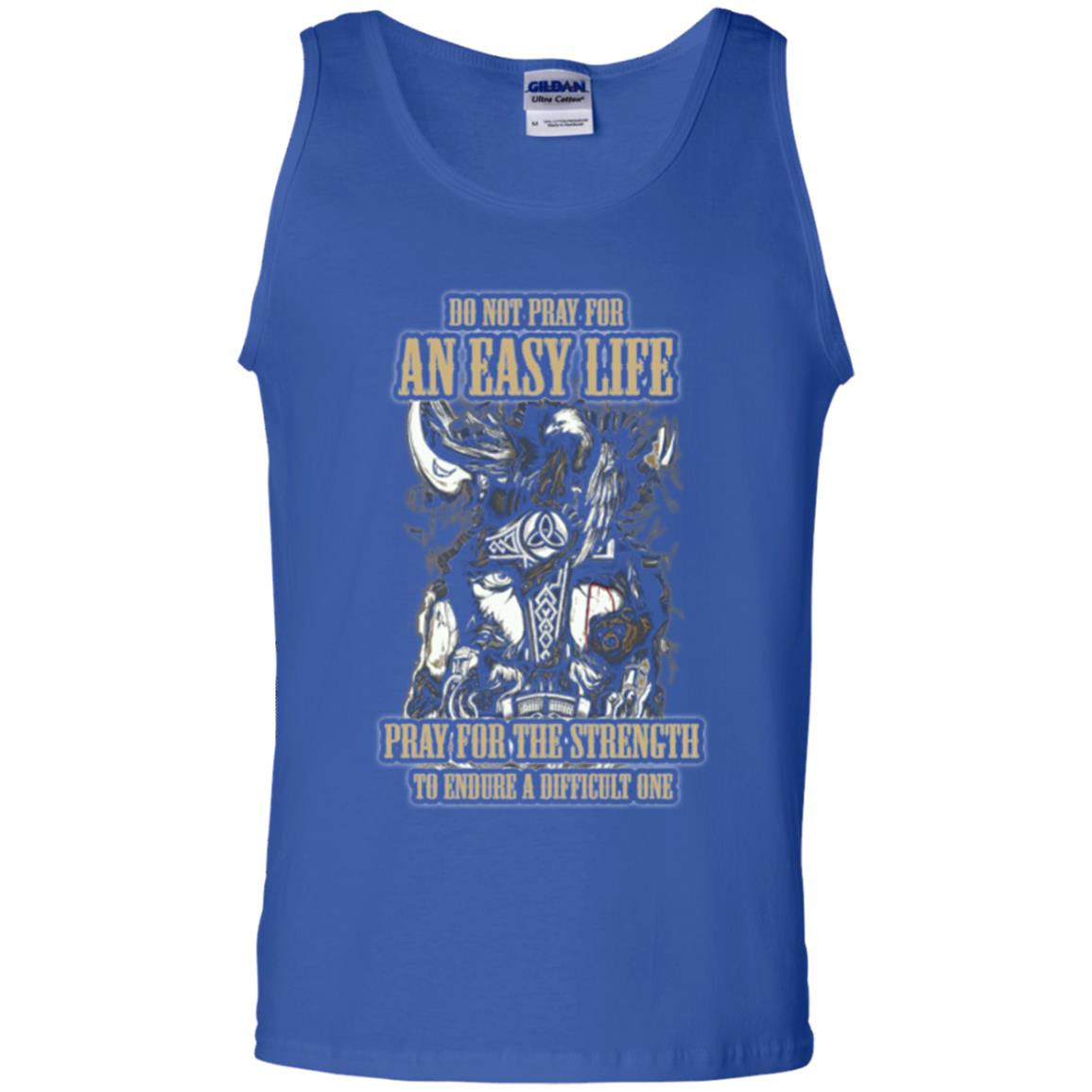 Do Not Pray For An Easy Life T-shirt Royal