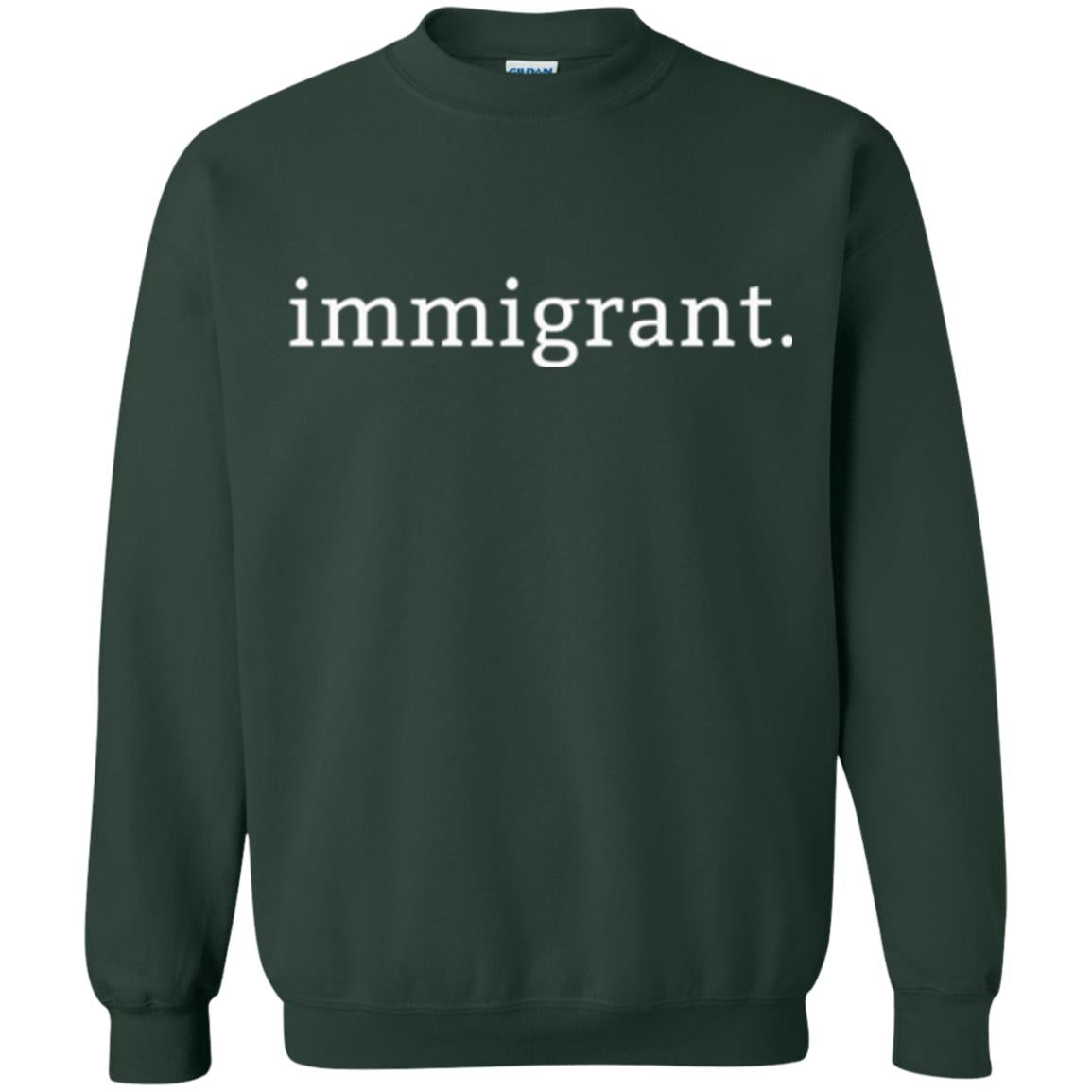 Anti Racism T-shirt Immigrant Simple Minimalist Forest Green