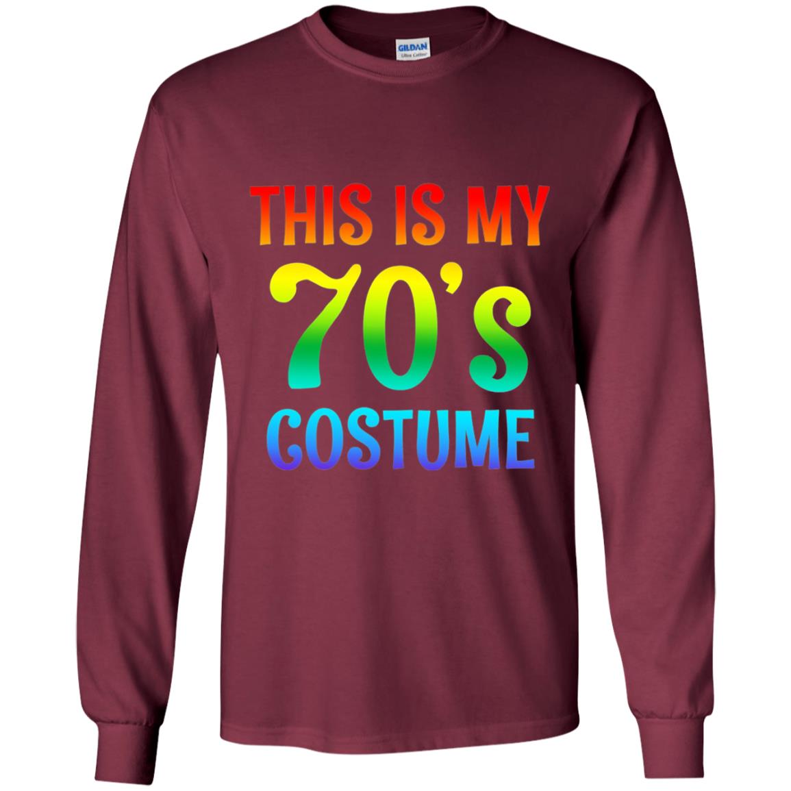 This Is My 70_s Costume T-shirt Maroon