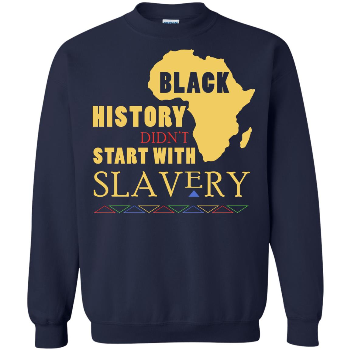 African American T-shirt Black History Didn't Start With Slavery Navy
