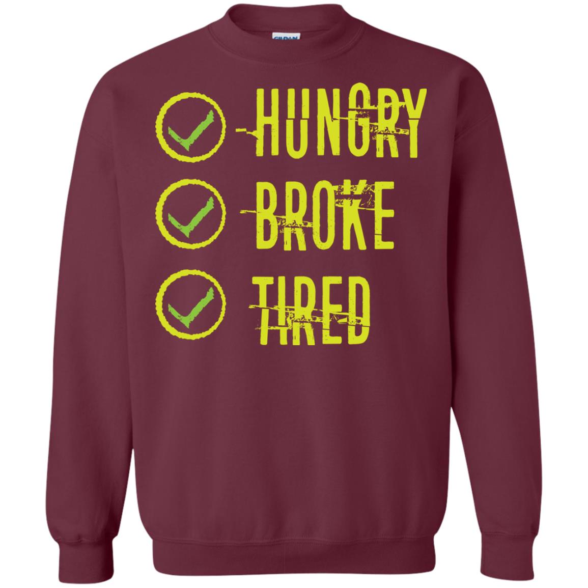 Hungry Broke Tired Check Mark T-shirt Maroon