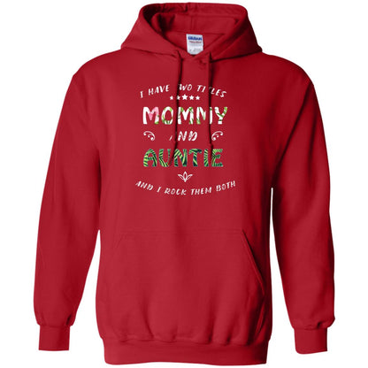 I Have Two Titles Mommy And Auntie Shirt Red