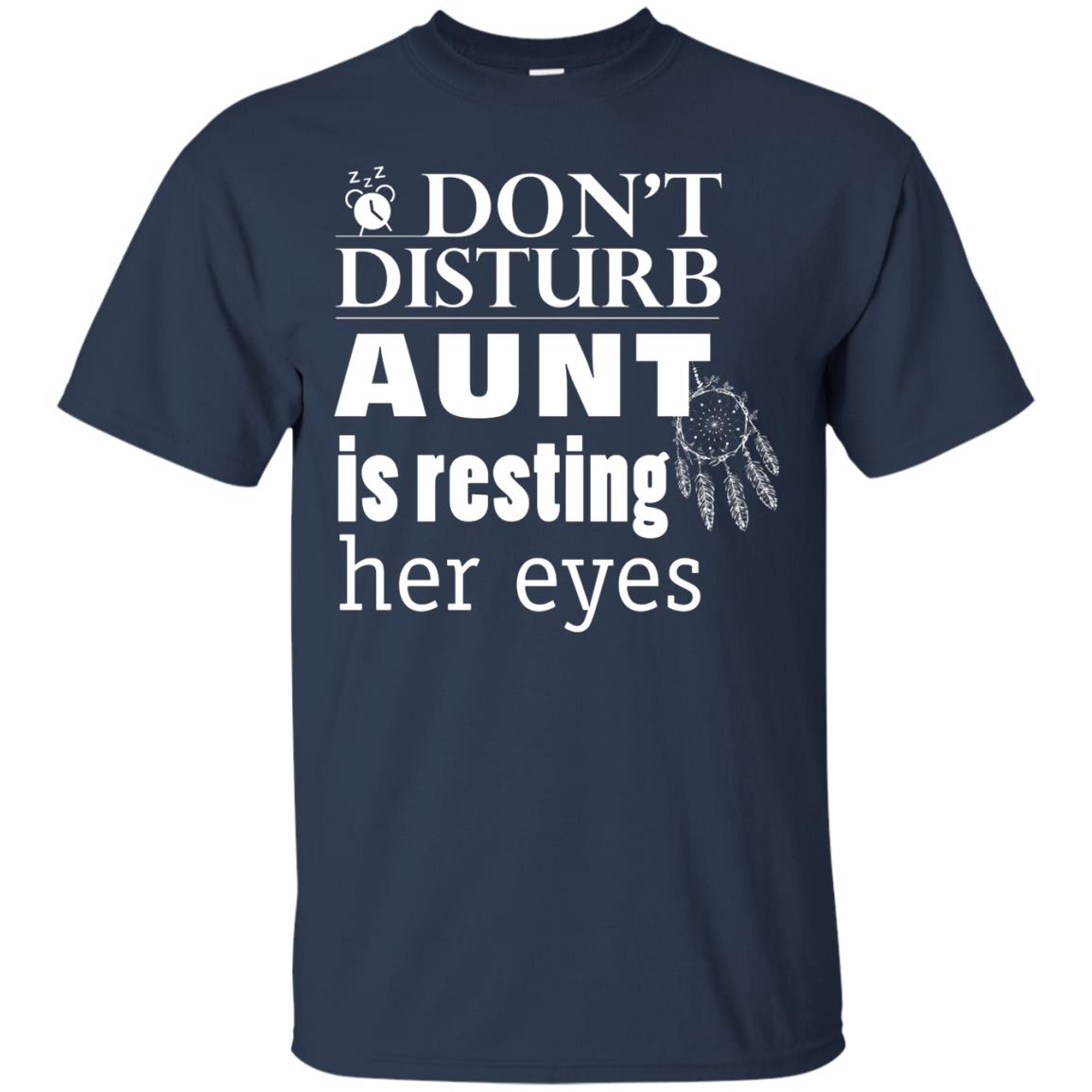 Don't Disturb Aunt Is Resting Her Eyes Funny Auntie Shirt Navy