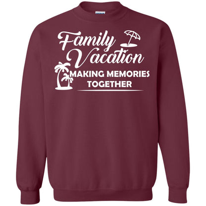 Family Vacation Making Memories Together Maroon
