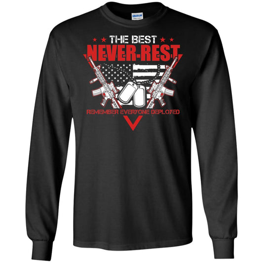 The Best Never Rest Remember Everyone Deployed Military Shirt Black