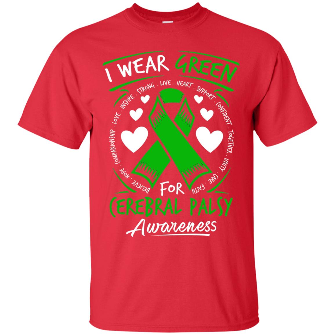 Cerebral Palsy Awareness T-shirt I Wear Green Red