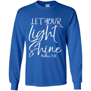 Let Your Light Shine Matthew 516 Vintage Bold Cool Christian T-shirt